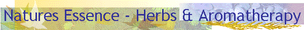 Natures Essence - Herbs & Aromatherapy